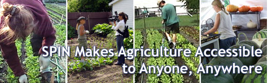 SPIN Makes Agriculture Accessible to Anyone, Anywhere